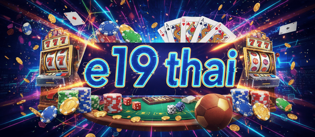 e19 thai